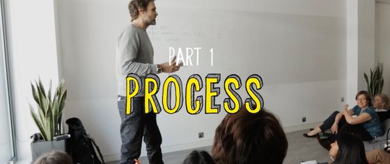 Part 1, Process